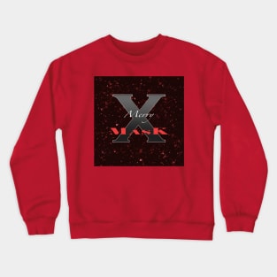 Merry X MasK Crewneck Sweatshirt